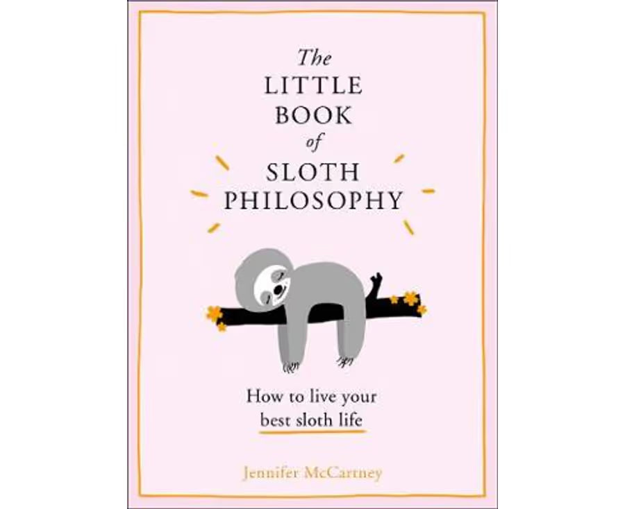 The little book of sloth philosophy
