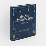 The New Antiquarians book by Michael Diaz-Griffith, At Home With Young Collectors, hardcover edition
